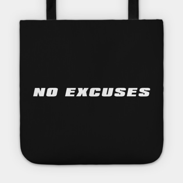 No Excuses Tote by alblais