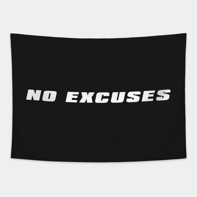 No Excuses Tapestry by alblais