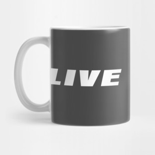 Live Large Mug