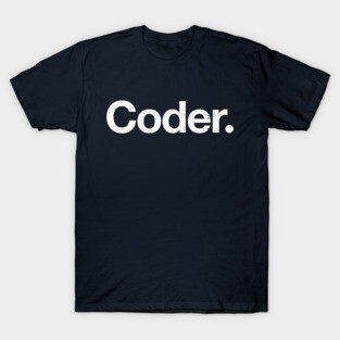 Coder. T-Shirt