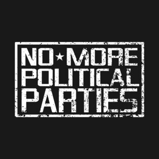 No More Political Parties T-Shirt