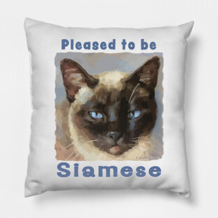 "Pleased to be Siamese" Cute Siamese Cat Pillow