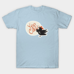 Yee Caw! T-Shirt