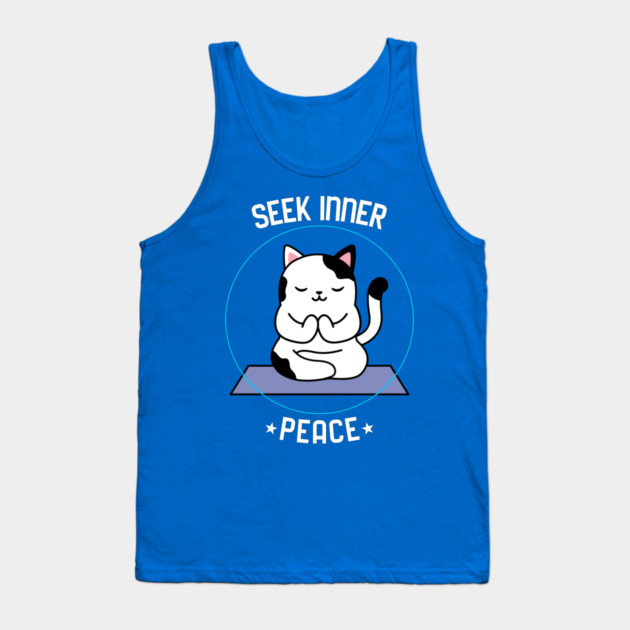 Seek Inner Peace Tank Top by MCALTees