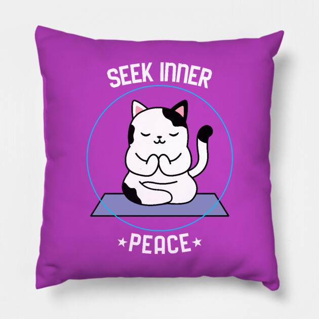 Seek Inner Peace Pillow by MCALTees