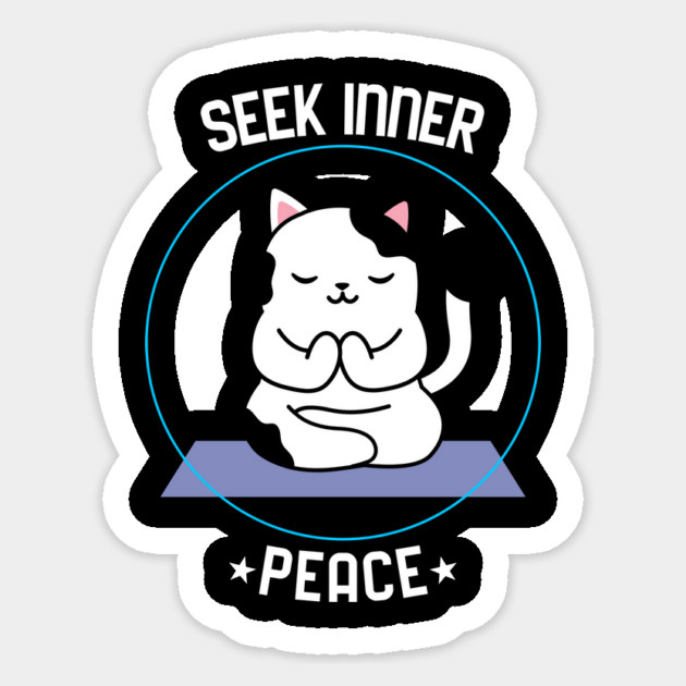 Seek Inner Peace Sticker by MCALTees