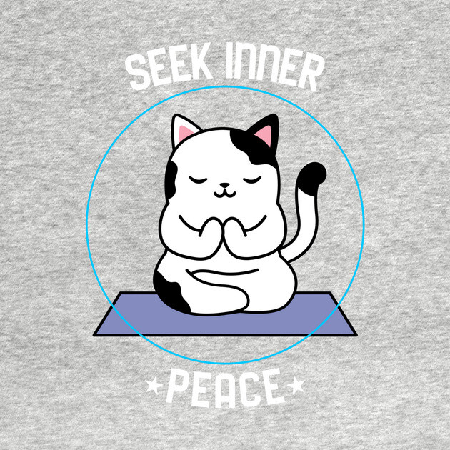 Seek Inner Peace by MCALTees