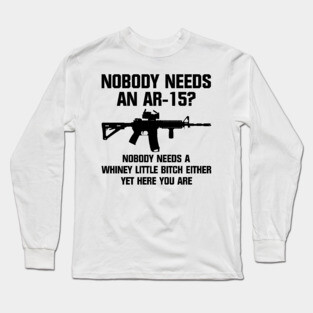 Nobody Ar15 T-shirt Long Sleeve T-Shirt