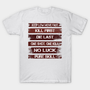 One Shot One Kill T-Shirt