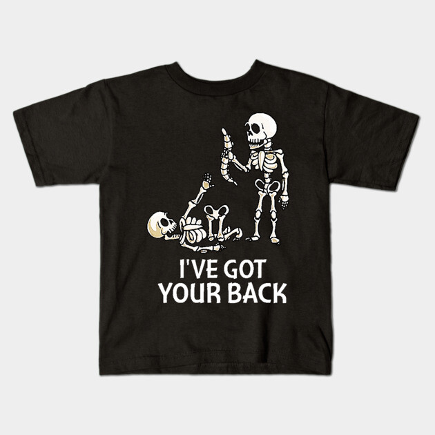 I Got Your Back Funny Skull And Skeleton Shirt Halloween I Got