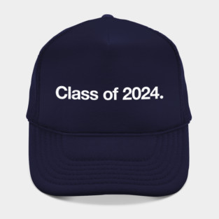 Class of 2024. Hat