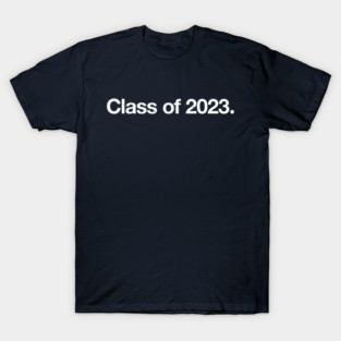 Class 2023. T-Shirt