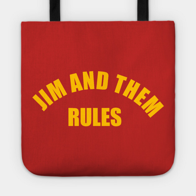 Jim and Them Rules Tote by Jim and Them