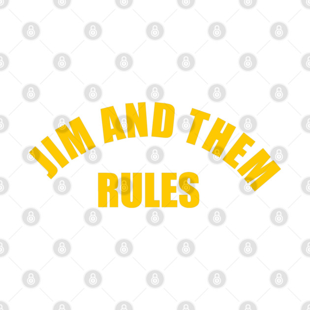 Jim and Them Rules by Jim and Them
