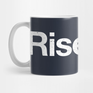 Rise Up. Mug