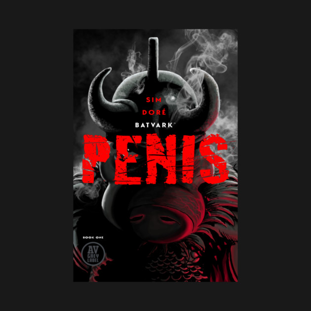 Batvark: PENIS by Matt Dow's AMOC TeePublic Shop