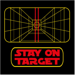 Stay on Target Posters and Art