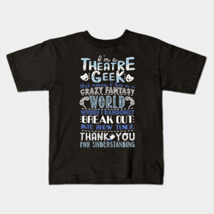Theatre Geek Kids T-Shirt