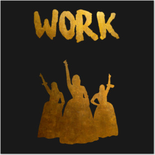 WORK Posters and Art