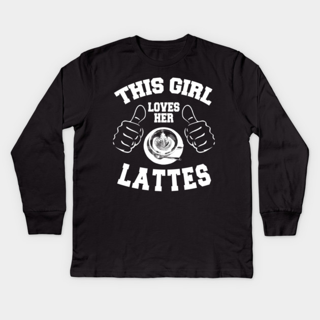 This Girl Loves Her Lattes Kids Long Sleeve T-Shirt by MCALTees