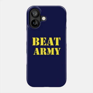 Go Navy Beat Army Phone Case