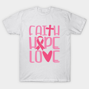 Faith hope love T-Shirt
