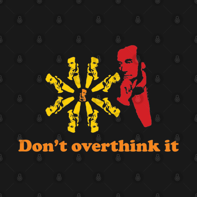 Don't Overthink It - Abraham Lincoln Pop Art by PelagiosCorner