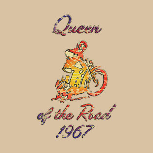 Queen of the Road 1967 T-Shirt