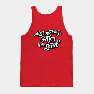 Ain't nothing finer in the land - UGA inspired fan art by Kelly Design Company Tank Top