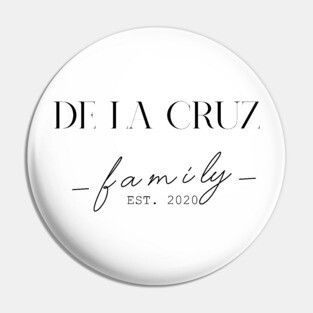 De La Cruz Family EST. 2020, Surname, De La Cruz Pin