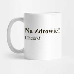 Cheers! Polish Quote Mug