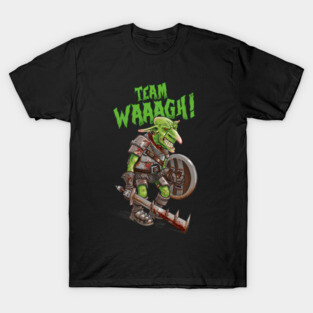 Team WAAAGH! T-Shirt