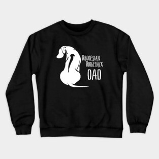 Funny Proud Rhodesian Ridgeback Dad dog lover Crewneck Sweatshirt