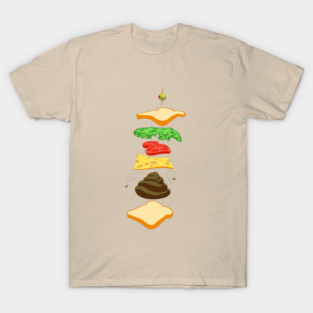 Sh!t Sandwich T-Shirt