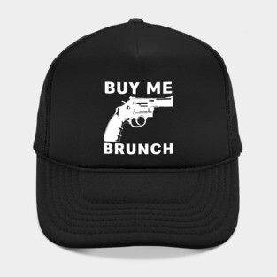 BUY ME BRUNCH Hat