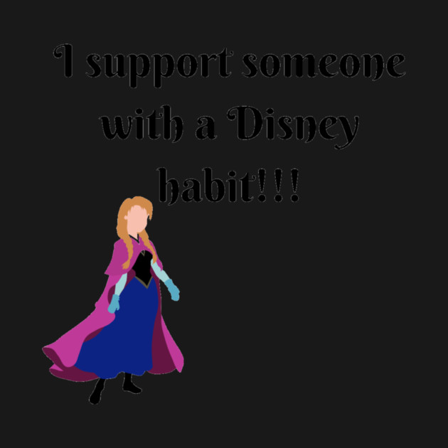 I Support A Habit by DisabledDisney