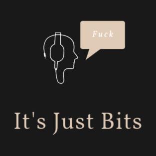 It's Just Bits T-Shirt