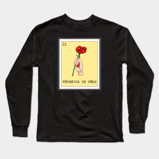 Loteria “Technica de Uñas” Nail Tech Long Sleeve T-Shirt
