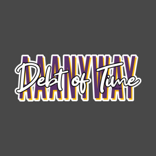 AAANYWAY, Debt of Time (light) T-Shirt