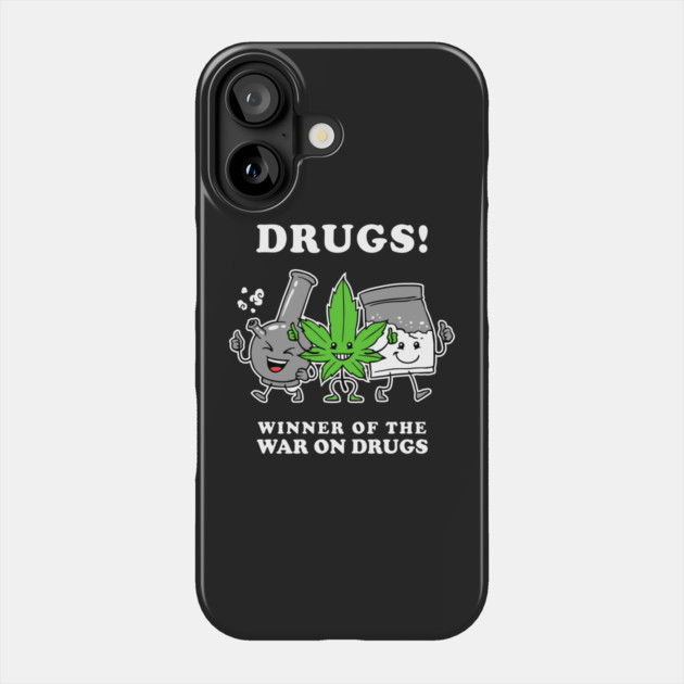 Drugs: Winner Of The War On Drugs Phone Case by dumbshirts