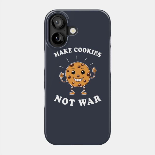 Make Cookies Not War Phone Case by dumbshirts