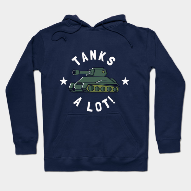 Tanks Alot! Hoodie by dumbshirts