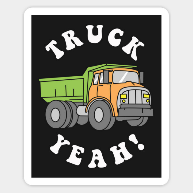 Truck Yeah Magnet by dumbshirts