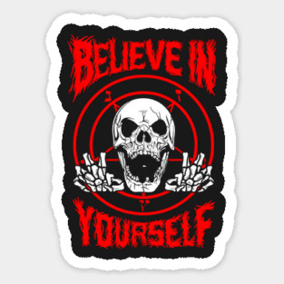 Believe In Yourself Death Metal Magnet