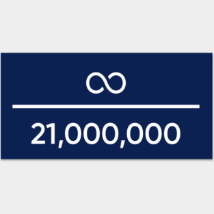 Infinite Value Over 21,000,000 Bitcoin (Dark) Posters and Art