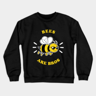 Bees Are Bros Crewneck Sweatshirt