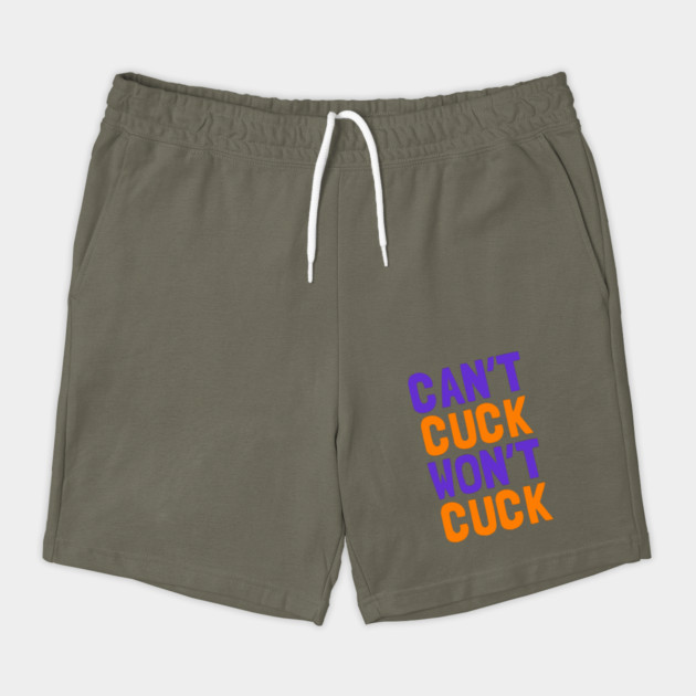 Can't Cuck Won't Cuck by dumbshirts