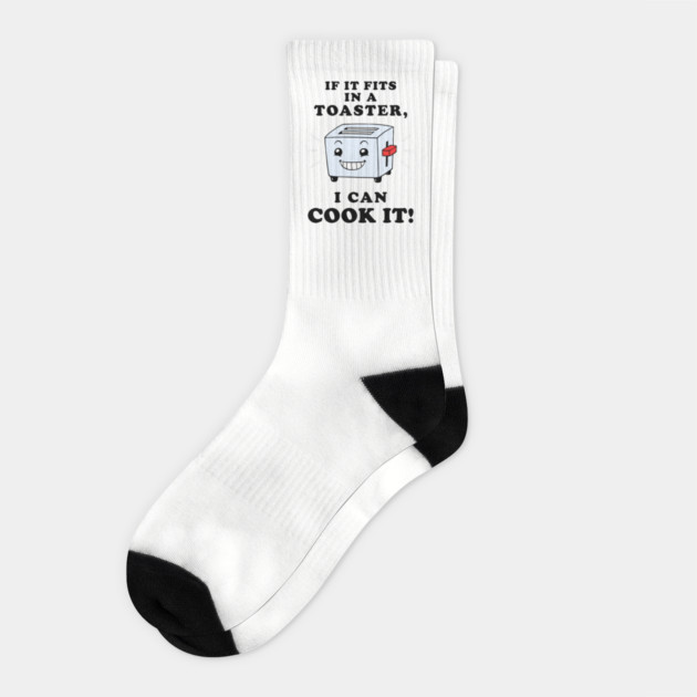 If It Fits In A Toaster, I Can Cook It Socks by dumbshirts