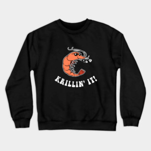 Krillin' It Crewneck Sweatshirt