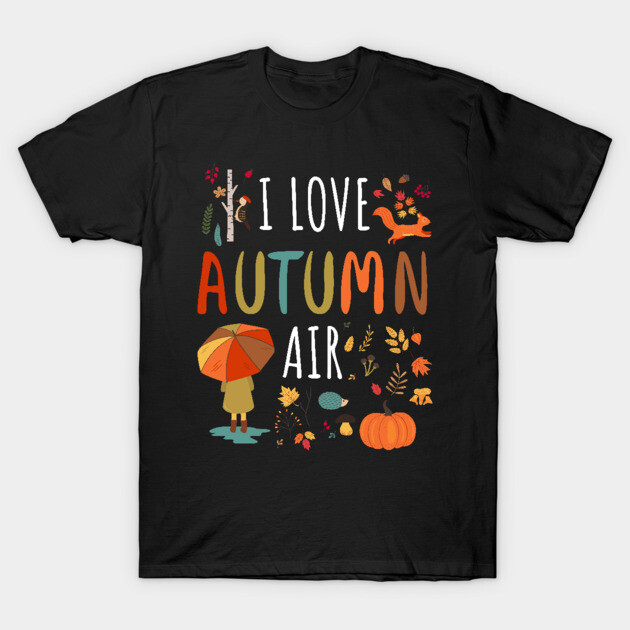 I Love Autumn Air Leaves Design T-Shirt by creative